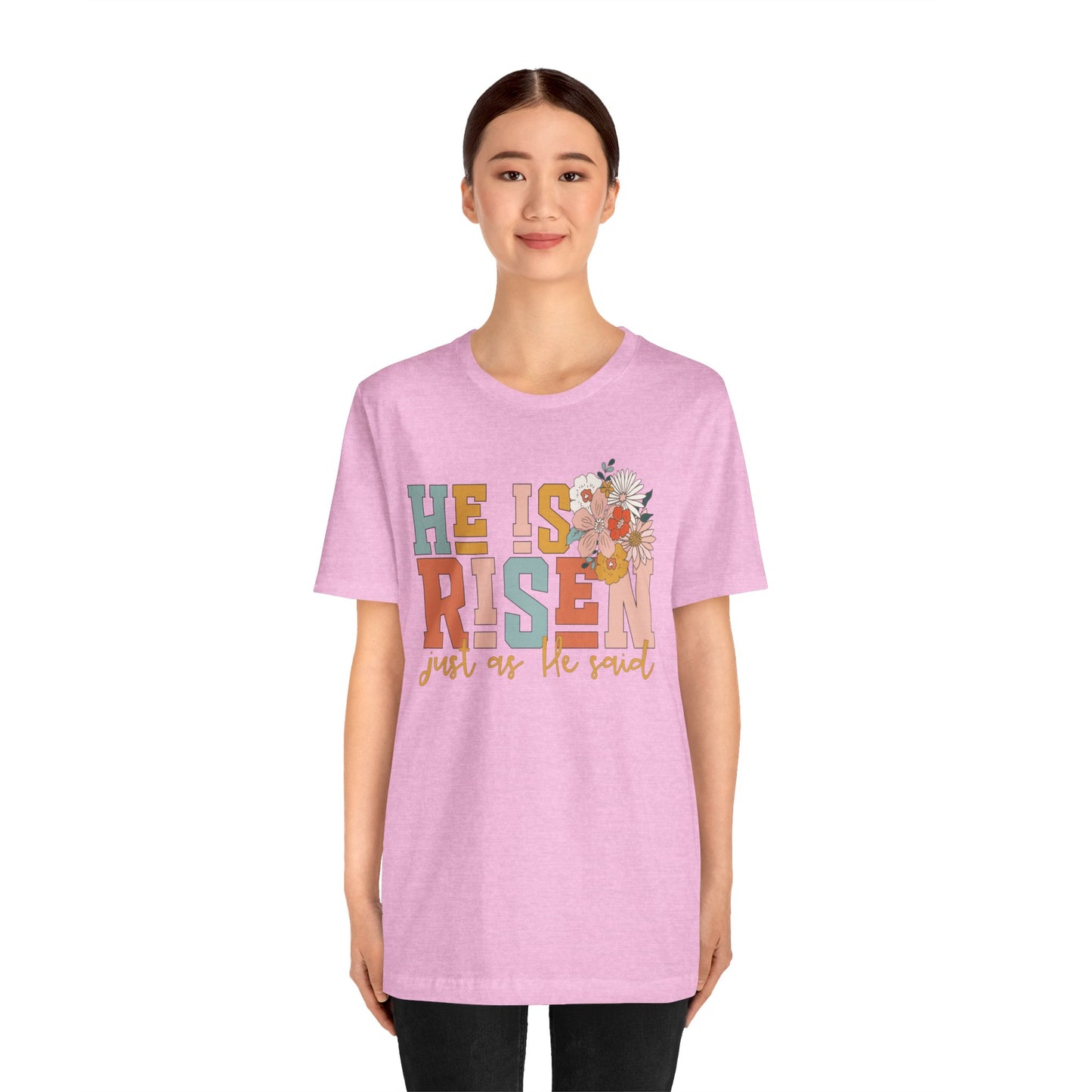 He Is Risen Just As He Said Flower Faith Shirt