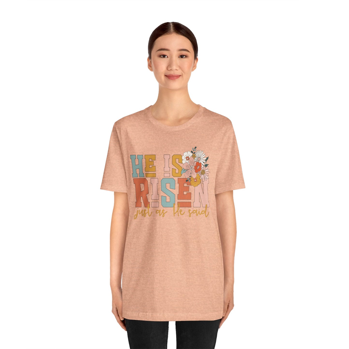 He Is Risen Just As He Said Flower Faith Shirt