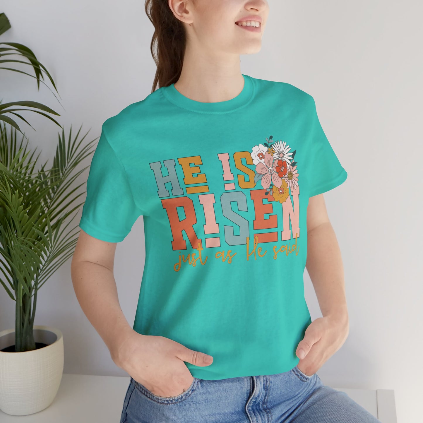 He Is Risen Just As He Said Flower Faith Shirt