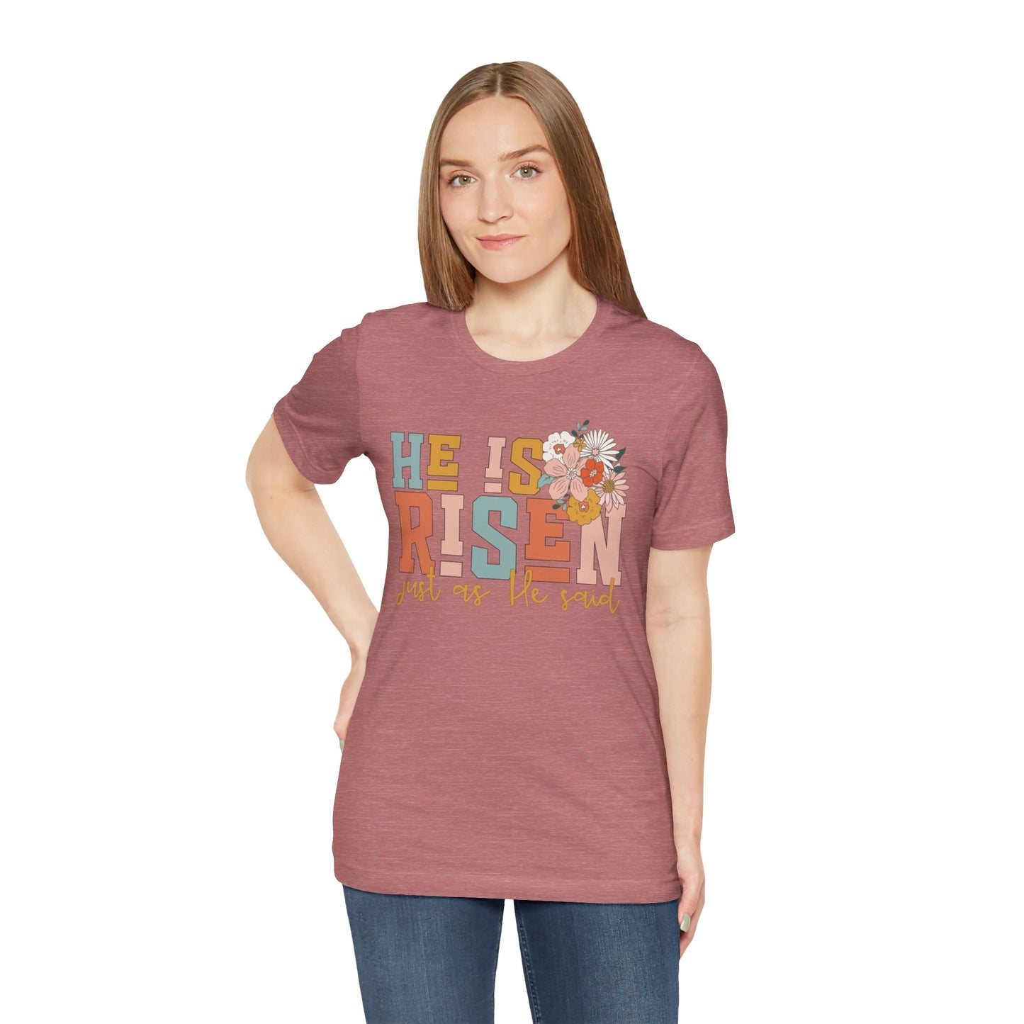 He Is Risen Just As He Said Flower Faith Shirt