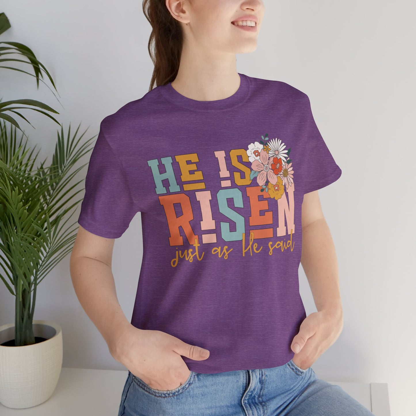 He Is Risen Just As He Said Flower Faith Shirt