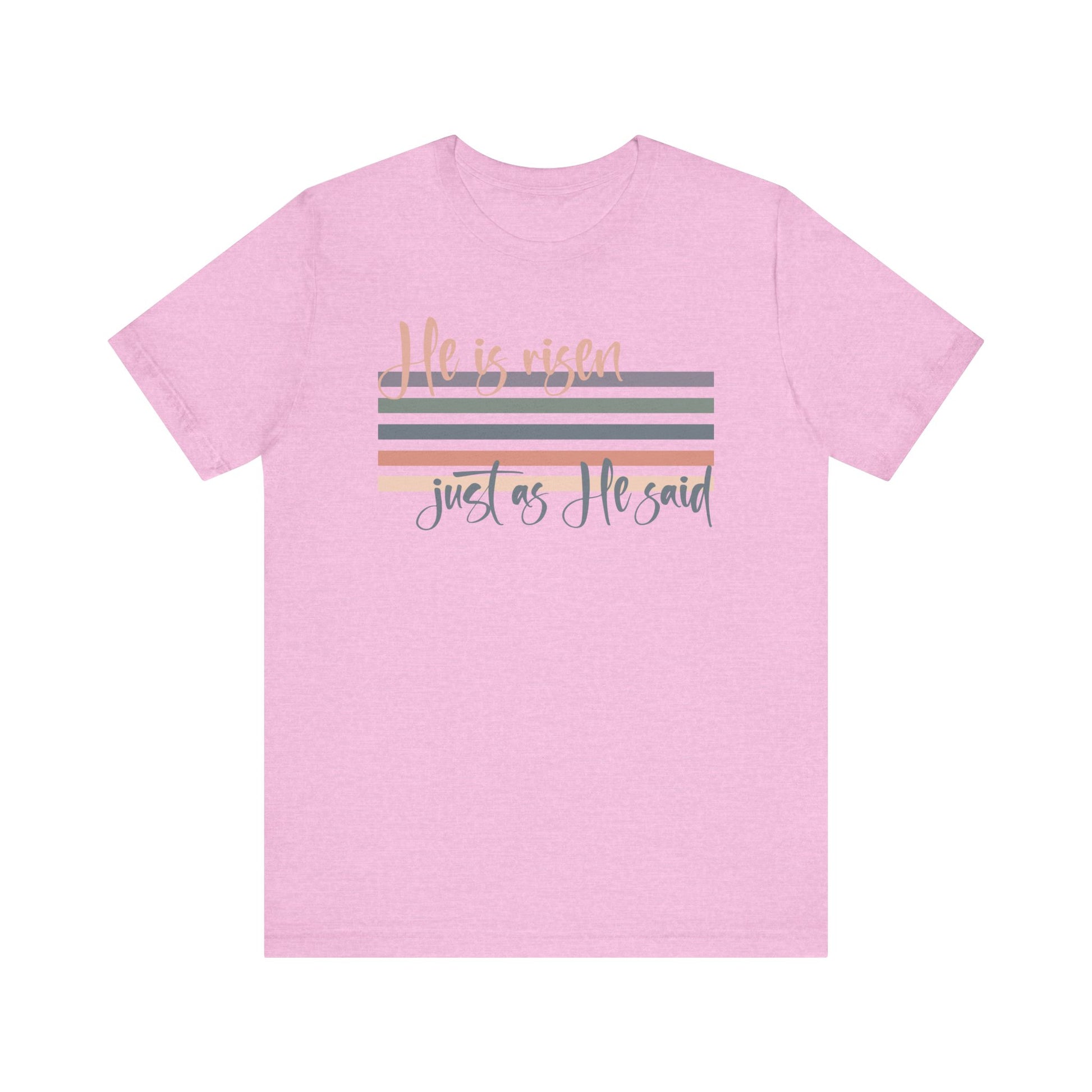 He is Risen Just as He Said Shirt