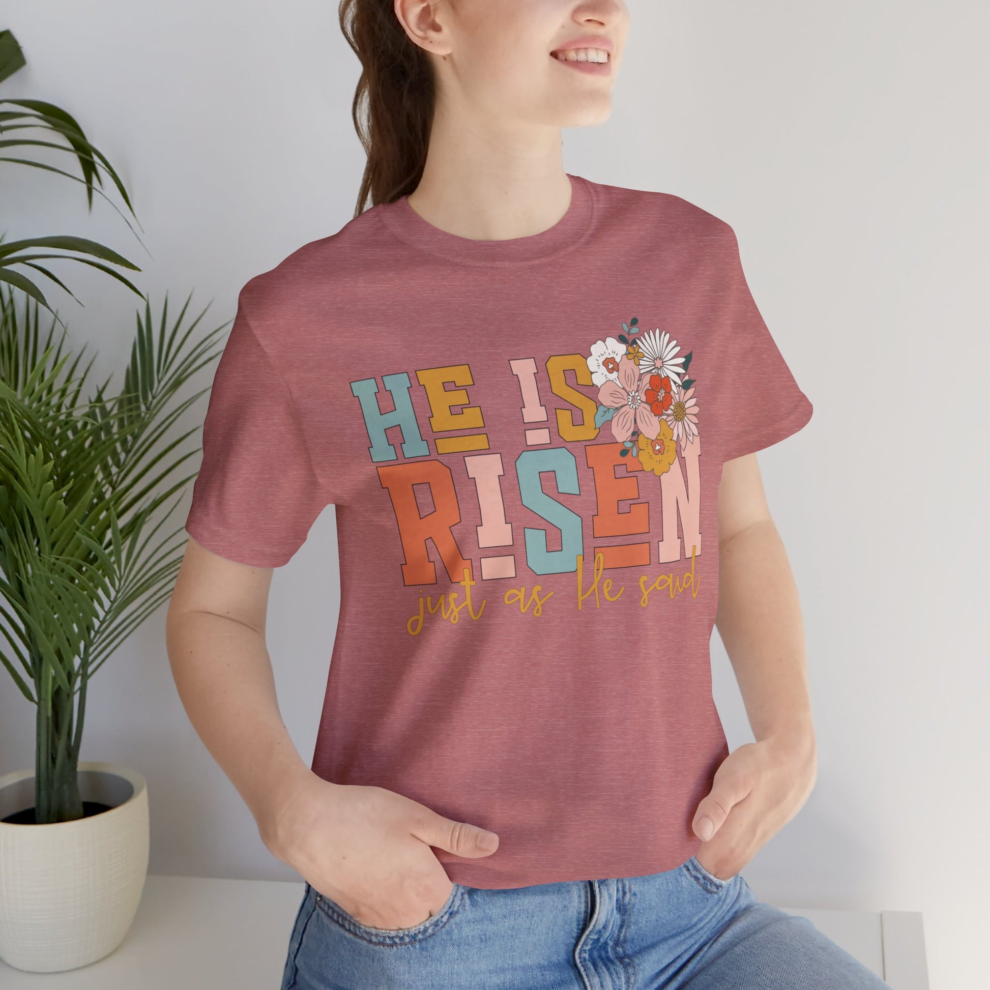 He Is Risen Just As He Said Flower Faith Shirt