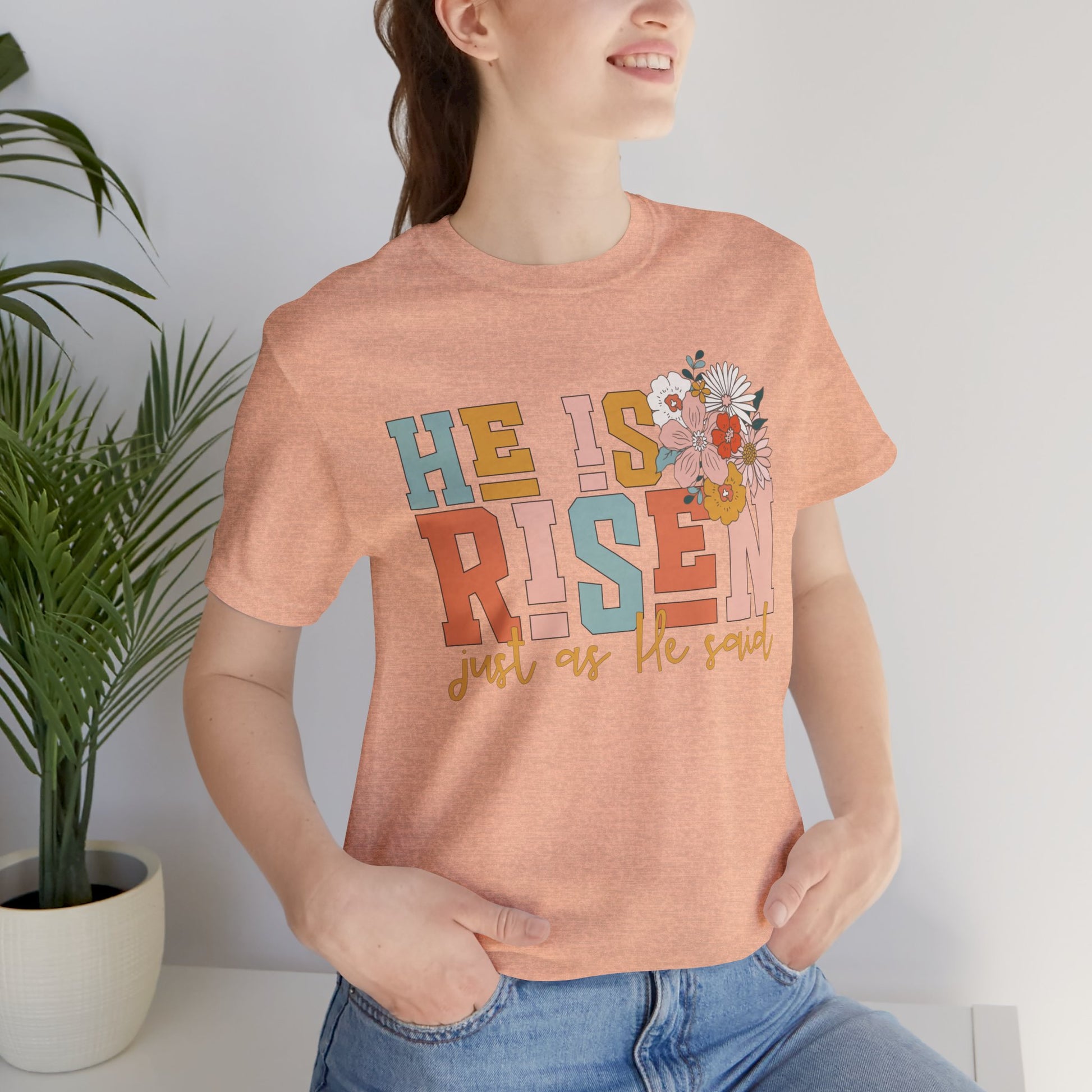 He Is Risen Just As He Said Flower Faith Shirt