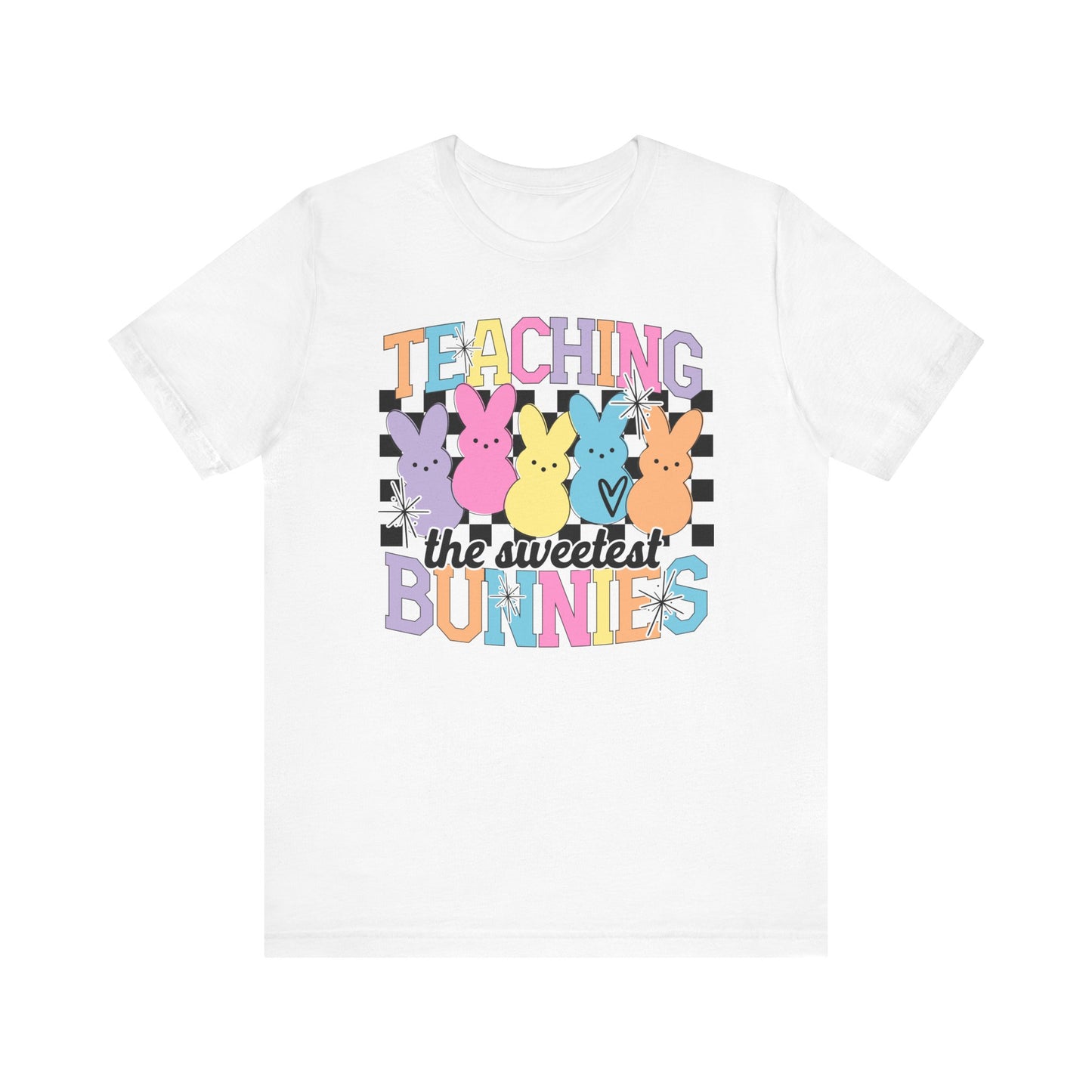 Teaching the Sweetest Bunnies Teacher Easter Shirt 