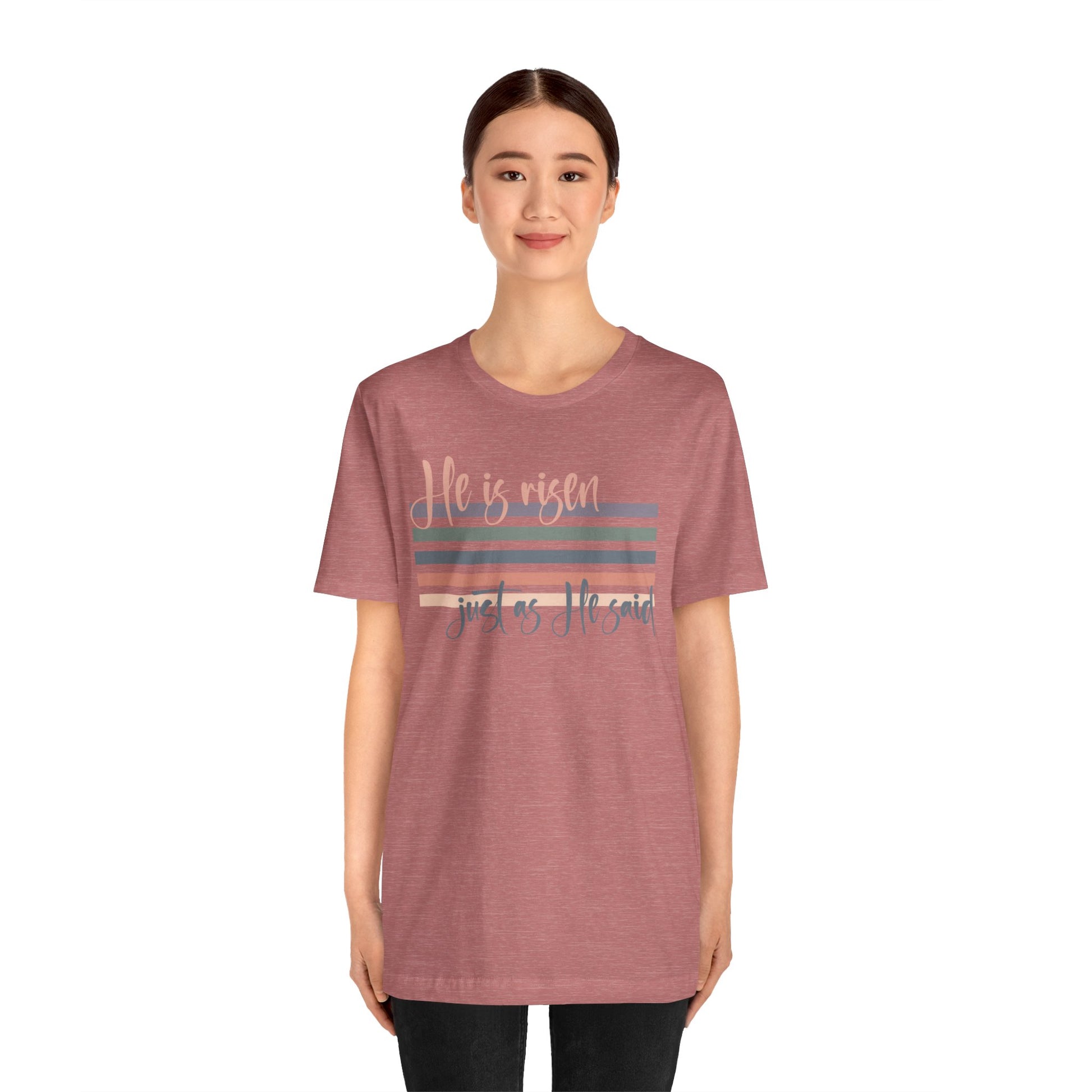 He is Risen Just as He Said Shirt