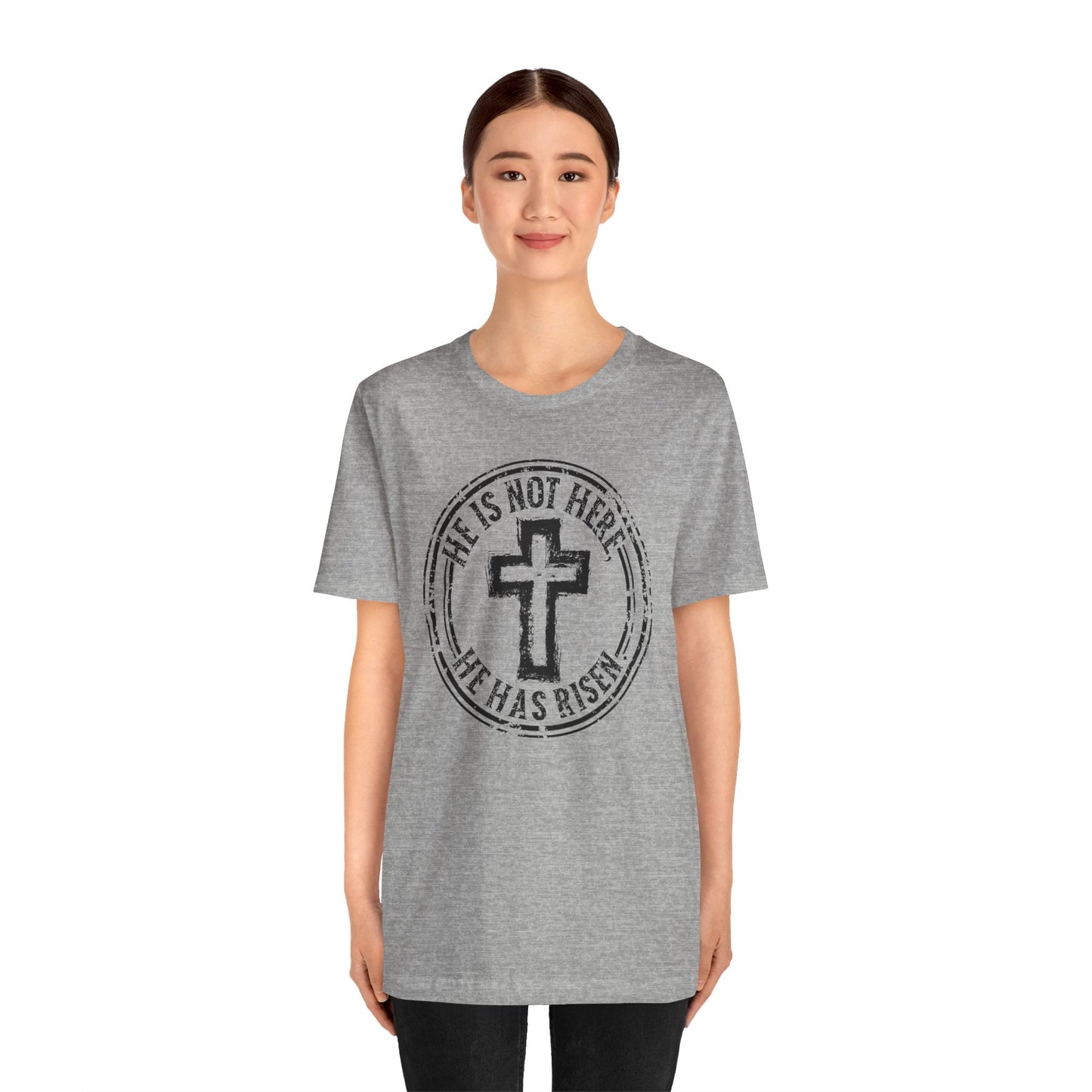 He Is Not Here He Has Risen Christian Faith Shirt