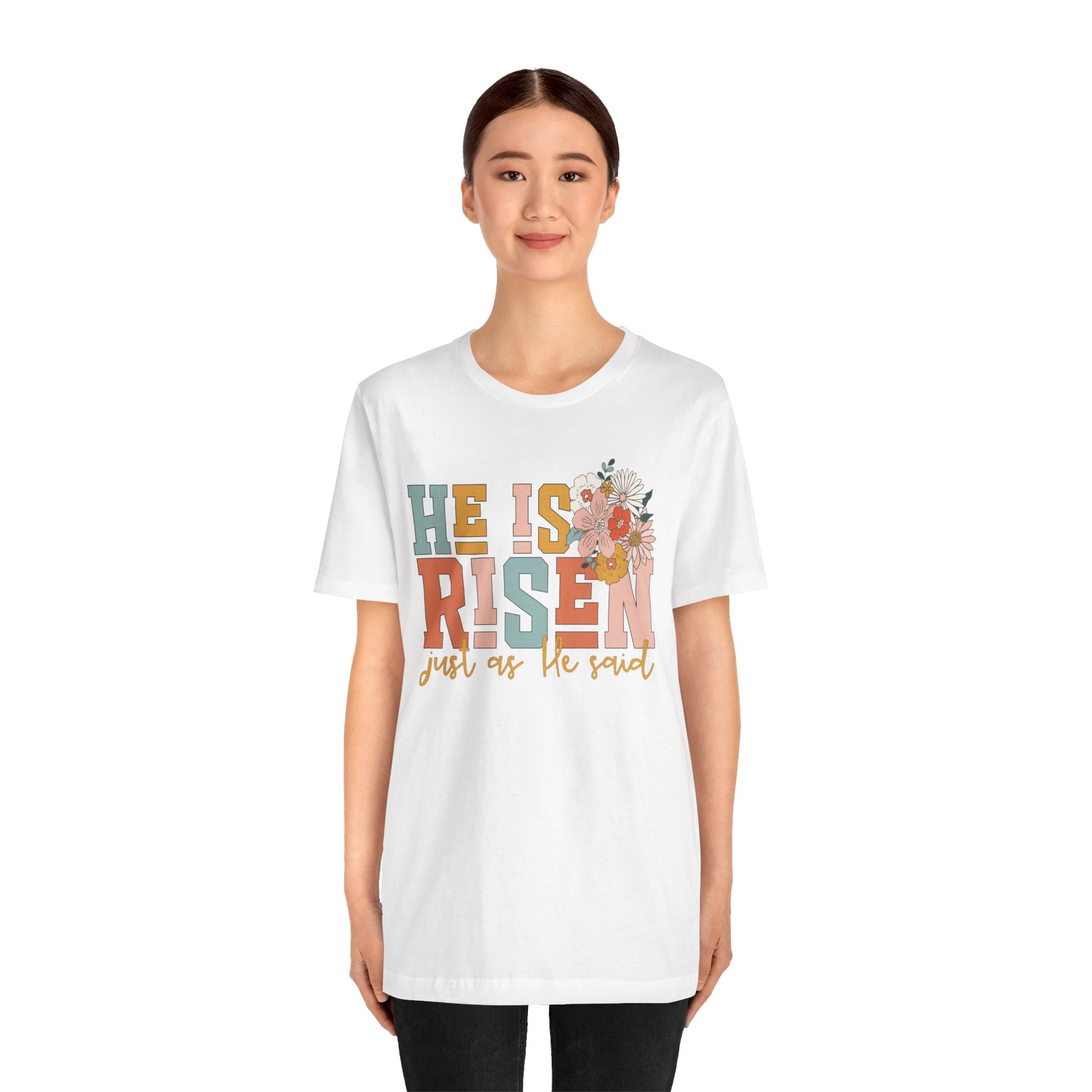 He Is Risen Just As He Said Flower Faith Shirt