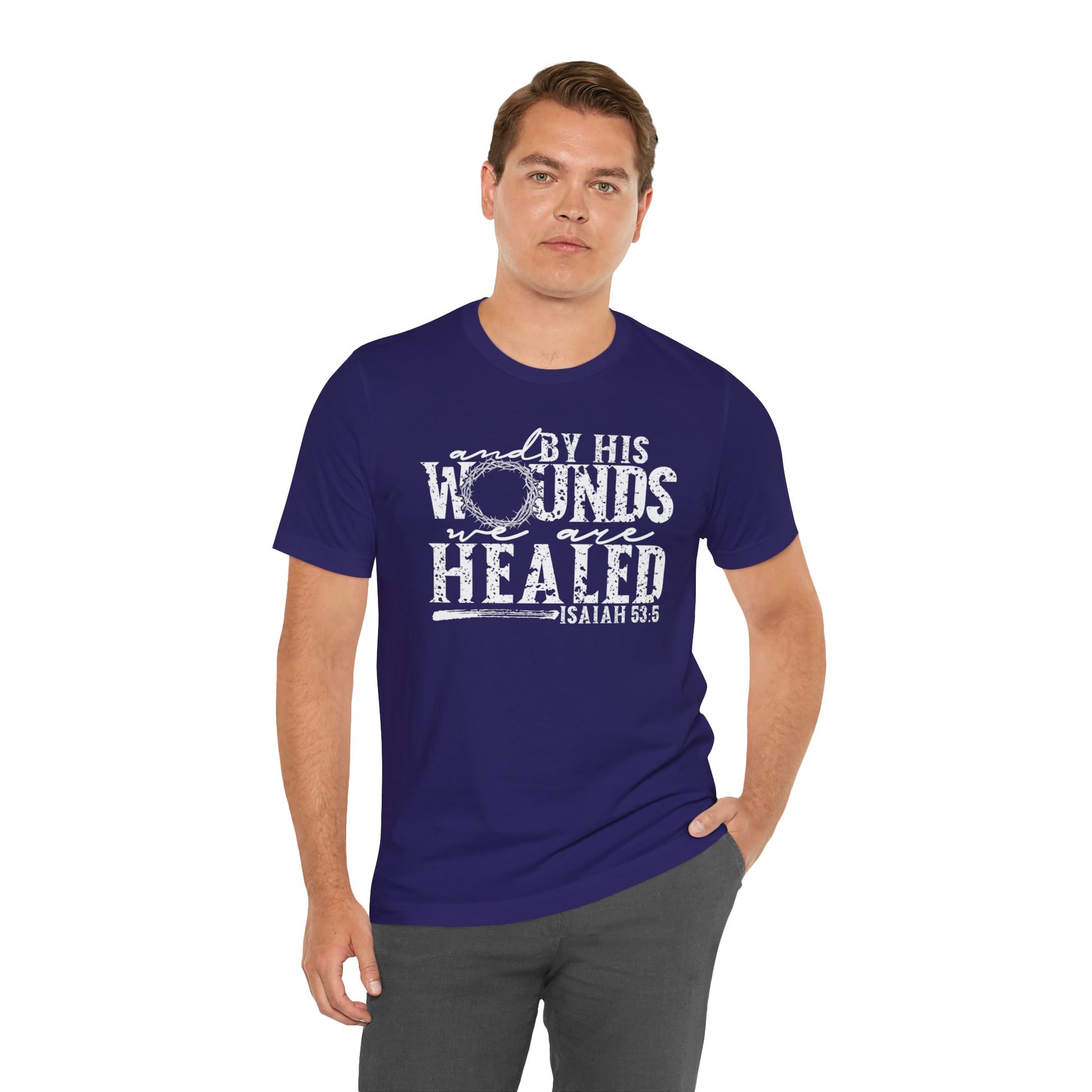 By His Wounds We Are Healed Christian Faith Shirt
