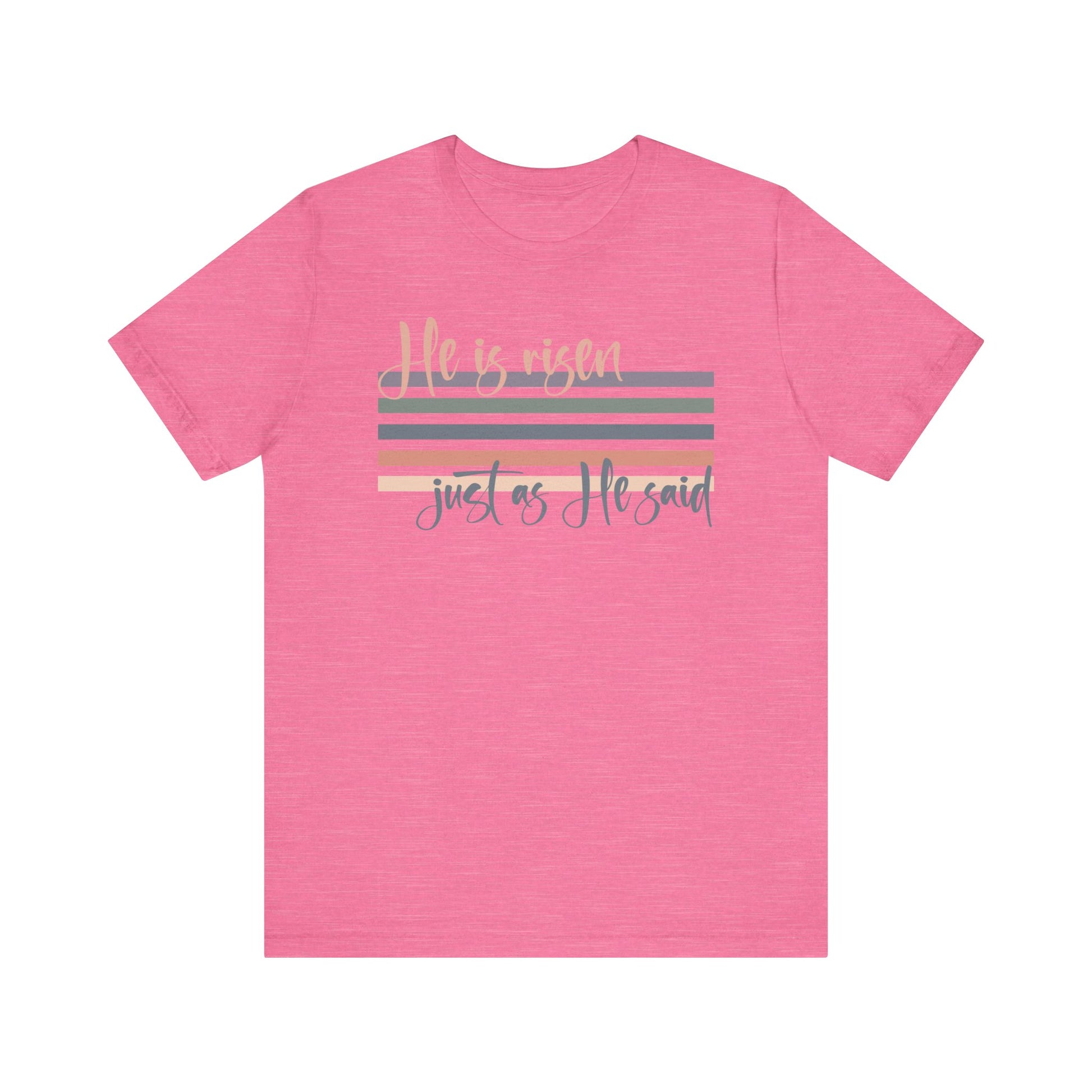He is Risen Just as He Said Shirt