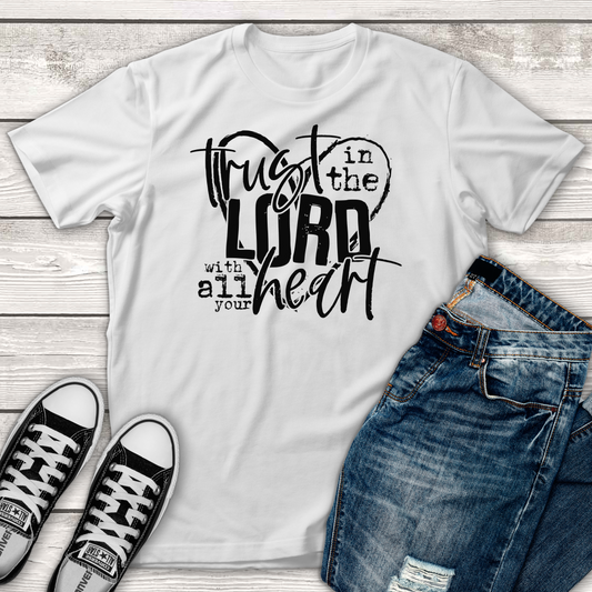 Trust In The Lord T-Shirt